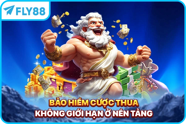 Bảo hiểm cược thua không giới hạn ở nền tảng
