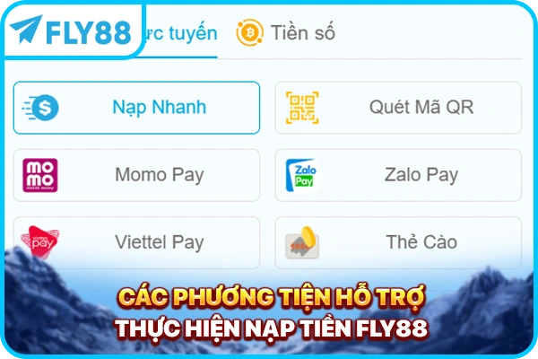 Các phương tiện hỗ trợ thực hiện nạp tiền FLY88