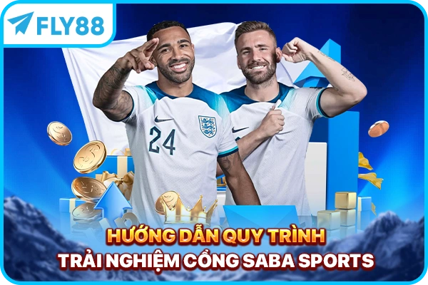 Hướng dẫn quy trình trải nghiệm cổng SABA Sports