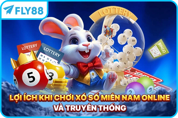 Lợi ích khi chơi xổ số miền nam online và truyền thống