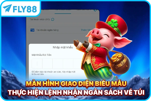 Màn hình giao diện biểu mẫu thực hiện lệnh nhận ngân sách về túi